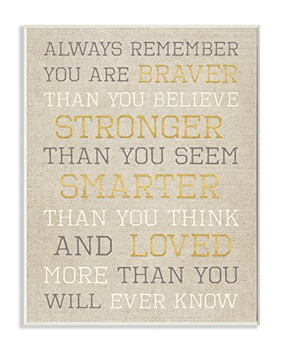 Stupell Home Décor Always Remember Braver Stronger Smarter Loved Wall Plaque Art, 10 x 0.5 x 15, Proudly Made in USA